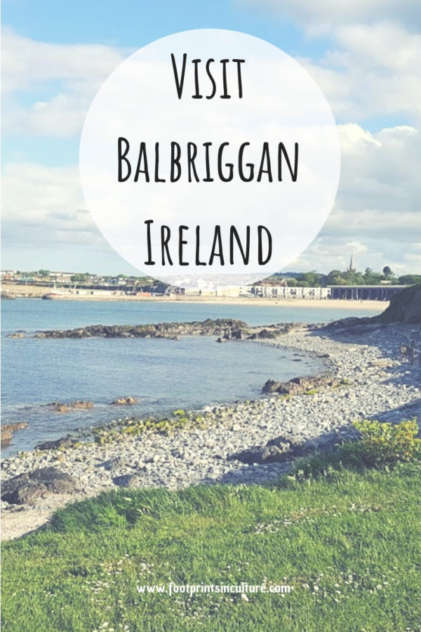 Visit Balbriggan, Ireland - Footprints in Culture